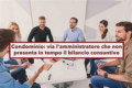 Amministratore revocato se non presenta il bilancio per più anni